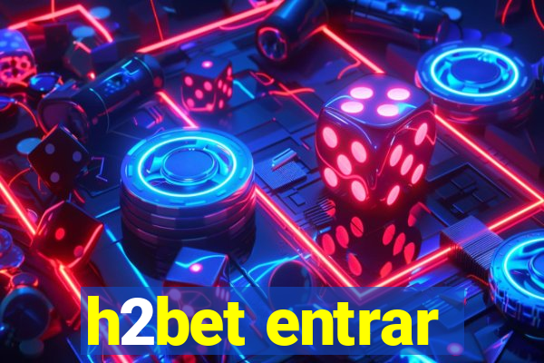 h2bet entrar